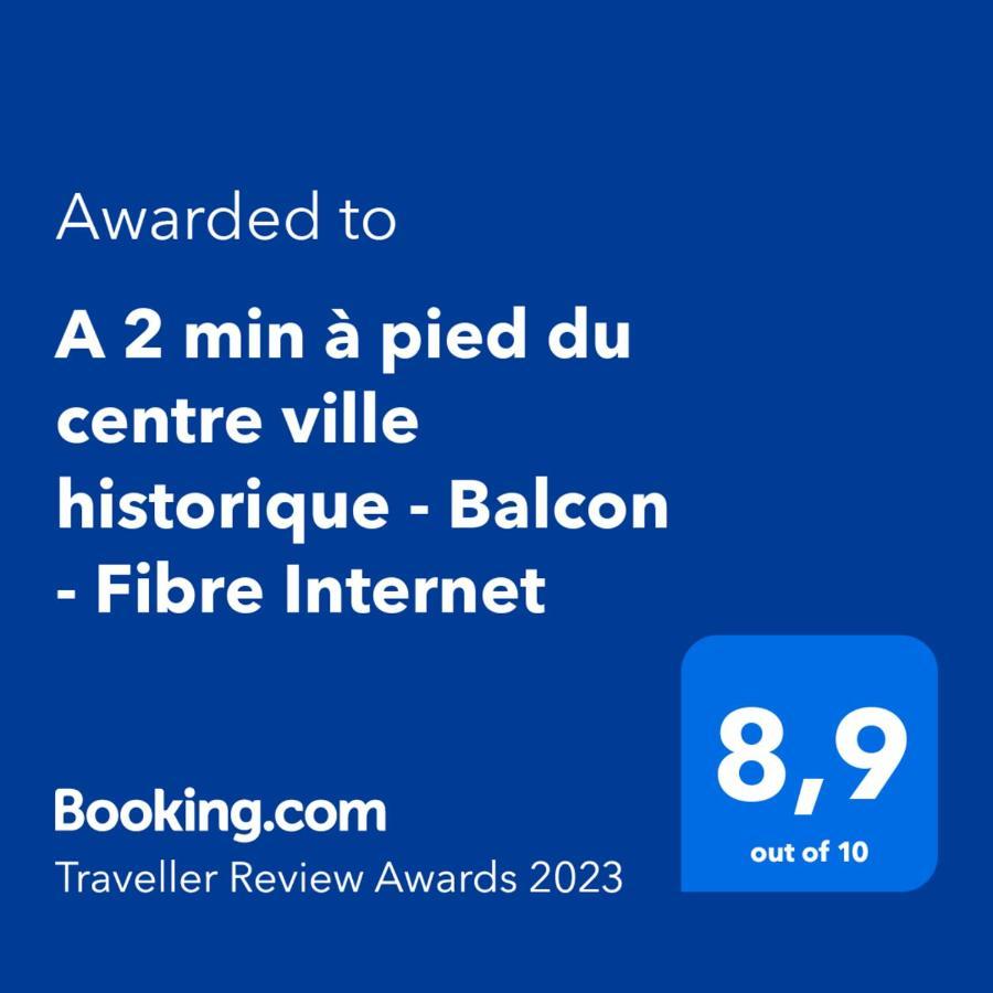 Appartement A 2 Min à Pied Du Centre Historique - Balcon - Fibre Internet